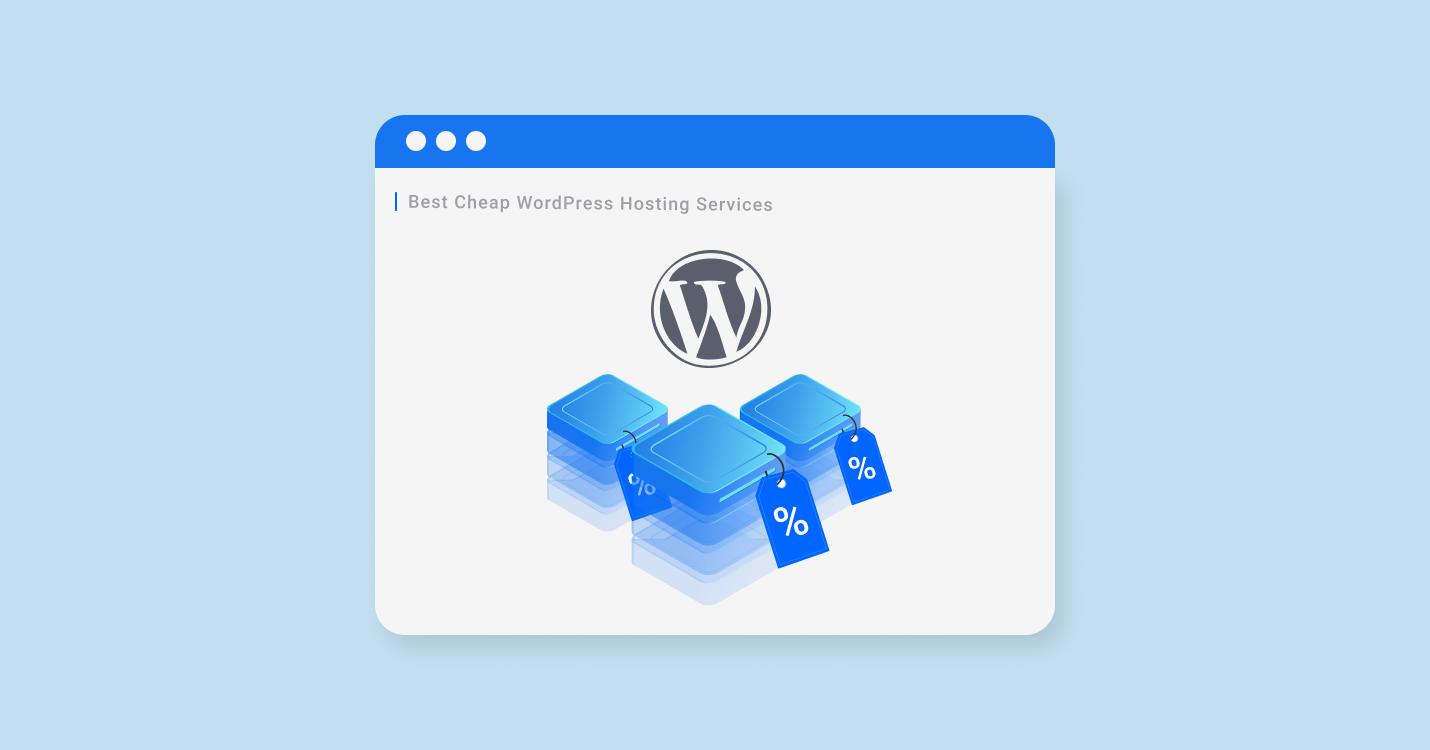 Best Cheap WordPress Hosting Services for 2022