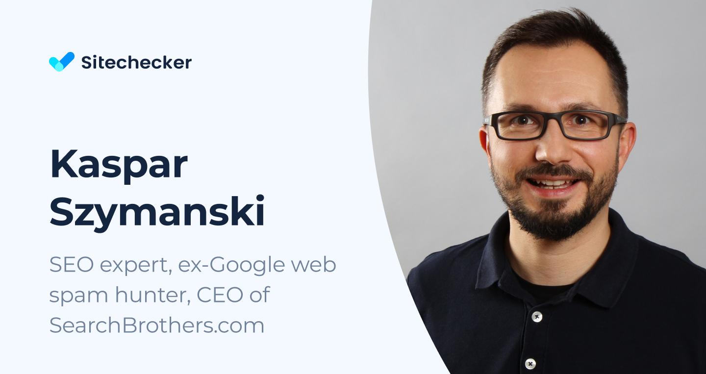 Tips on How to Avoid Google Penalties from ex-Googler Kaspar Szymanski