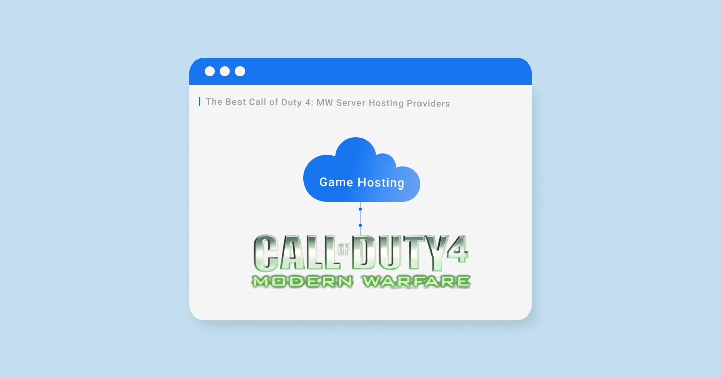 5 Best Call of Duty Modern Warfare Server Hosting for 2022-2023