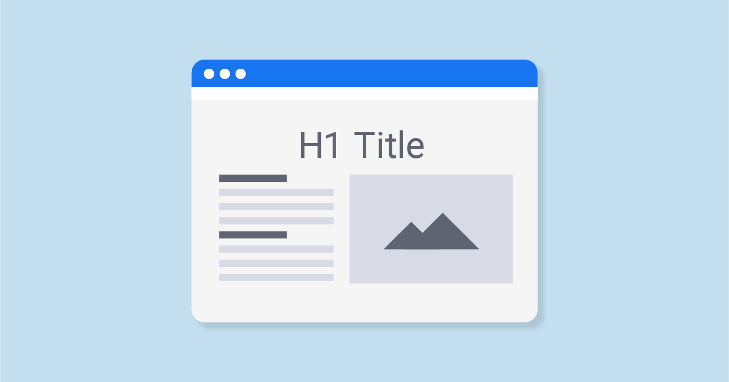 What is H1 Tag and Requirements for Writing it Properly
