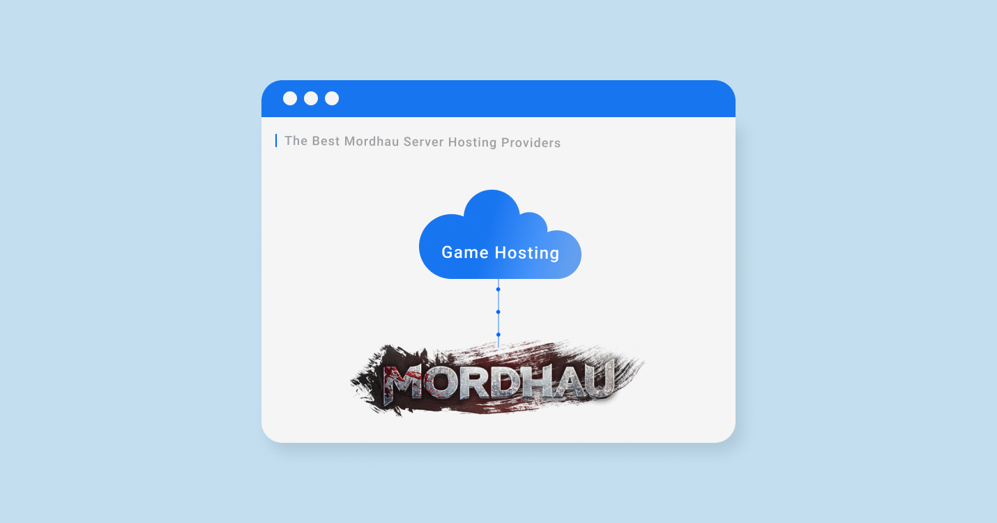 10 Best Mordhau Server Hosting For 2022-2023